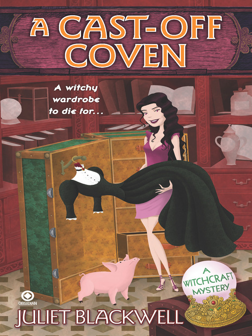 Title details for A Cast-Off Coven by Juliet Blackwell - Available